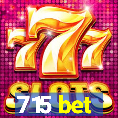 715 bet
